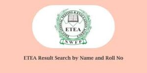 ETEA PST Result Merit List 2023 Online Download